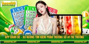 App Đánh Đề - Xu Hướng Tìm Kiếm Phần Thưởng Số #1 Thị Trường