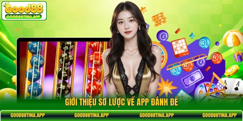 Giới thiệu sơ lược về app đánh đề