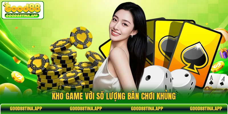 Kho game với số lượng bàn chơi khủng