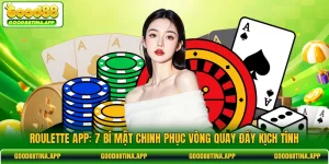 Roulette App: 7 Bí Mật Chinh Phục Vòng Quay Đầy Kịch Tính